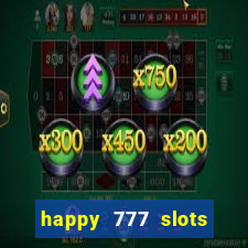 happy 777 slots paga mesmo